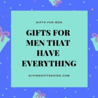 Gifts For Men That Have Everything